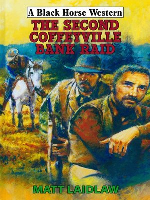 cover image of The Second Coffeyville Bank Raid